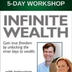 Infinite Wealth Workshop On-Demand Video Course