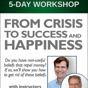 From Crisis To Success and Happiness Workshop