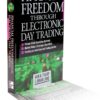 Van Tharp's Financial Freedom Through Electronic Day Trading